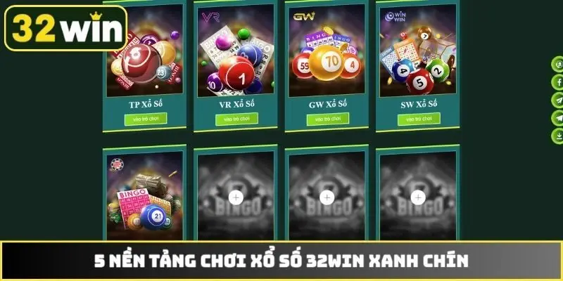 5 nền tảng chơi xổ số 32WIN xanh chín
