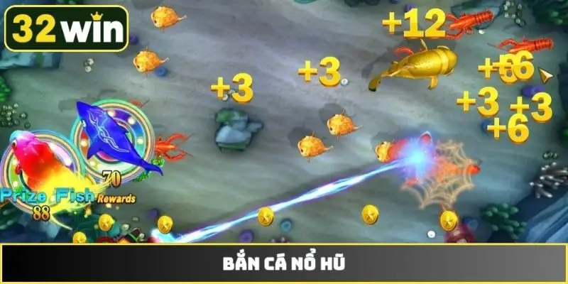 Bắn cá nổ hũ