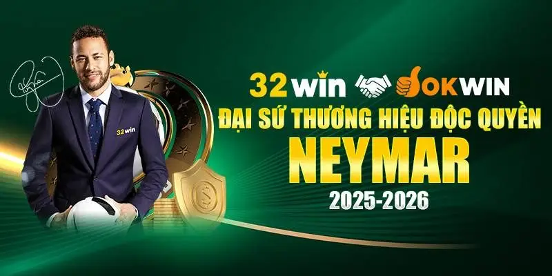 Neymar đại sứ thương hiệu toàn cầu nhà cái 32Win giai đoạn 2025 - 2026